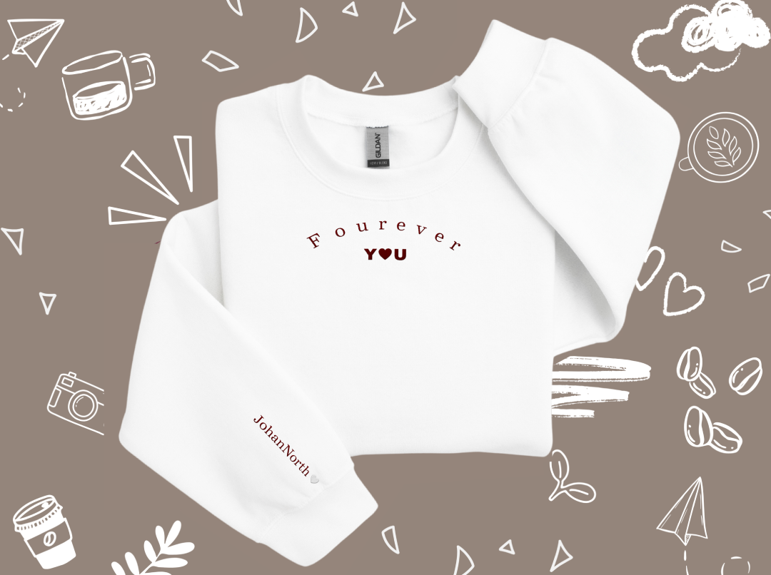 Fourever You Inspired Embroidery Sweatshirt (Johan North)