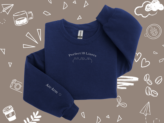 'Perfect 10 Liners' Inspired Embroidery Sweatshirt (Arc Arm)